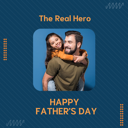 Plantilla de diseño de Feliz día del padre a Real Hero Blue Instagram 