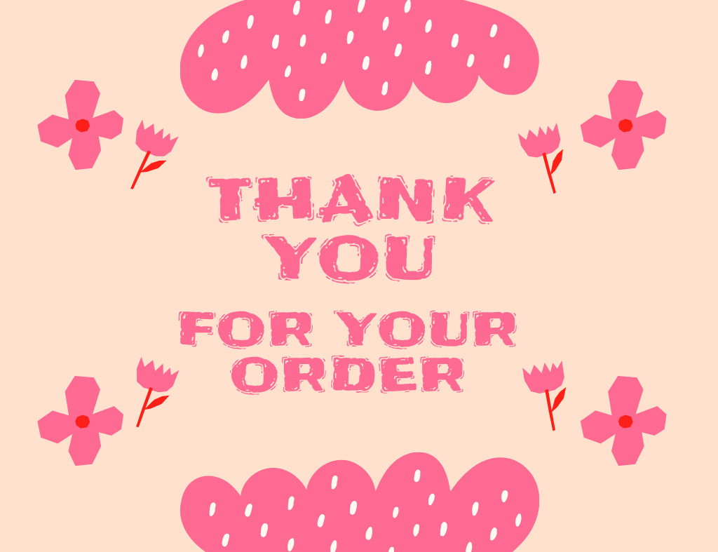 Thank You for Your Order Message with Cartoon Flowers Thank You Card 5.5x4in Horizontal Design Template