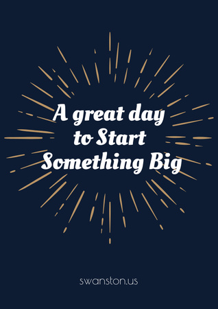 Citation about great day to start something big Poster Modelo de Design