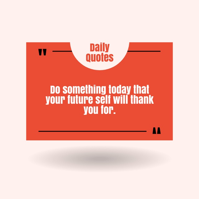 Daily Quote About Future Self Instagram Πρότυπο σχεδίασης