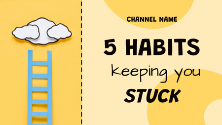 5 Habits Keeping You Stuck Youtube Thumbnail Design Template