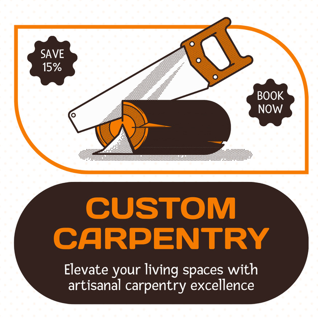Plantilla de diseño de Top-notch Carpentry Service With Booking At Discounted Rates Offer Instagram AD 