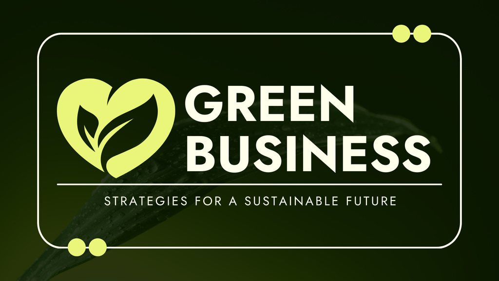 Plantilla de diseño de Strategies for Green Business with Heart Illustration Presentation Wide 