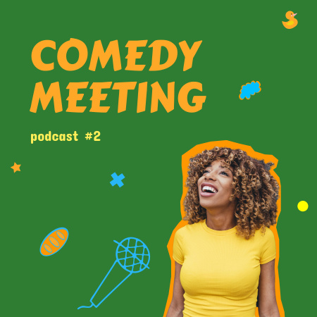 Designvorlage Comedy Podcast Announcement with Smiling Woman für Podcast Cover