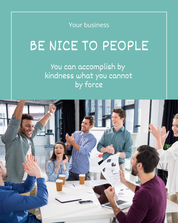 Phrase about Being Nice to People Poster 16x20in Design Template