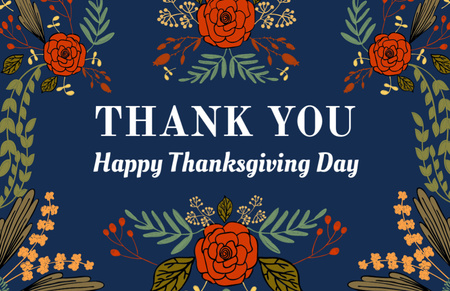 Modèle de visuel Joli message de Thanksgiving avec un beau motif floral - Thank You Card 5.5x8.5in