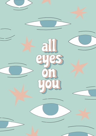 Funny Phrase with Eyes Illustration Poster Design Template