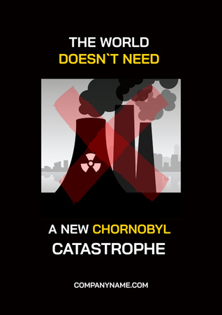maailma ei tarvitse uutta chornobyl katastrofia Poster Design Template