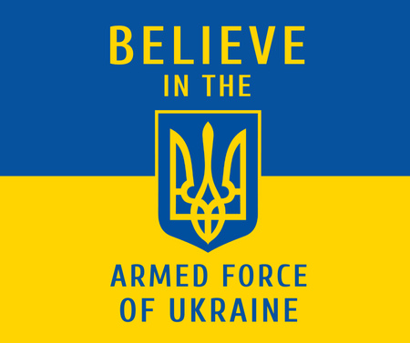 Designvorlage Believe in the Armed Force of Ukraine für Facebook