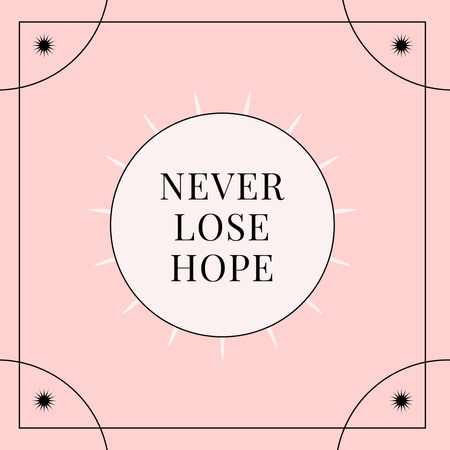 Never Lose Hope Quote in Pink Instagramデザインテンプレート