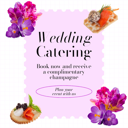 Designvorlage Anzeige für Hochzeits-Catering-Dienste mit wunderschönen frischen Blumen für Instagram AD