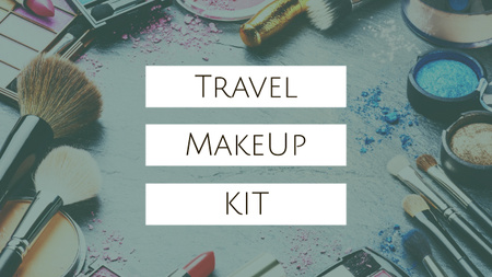 Designvorlage Travel Makeup Kit Cosmetics Set für Youtube Thumbnail