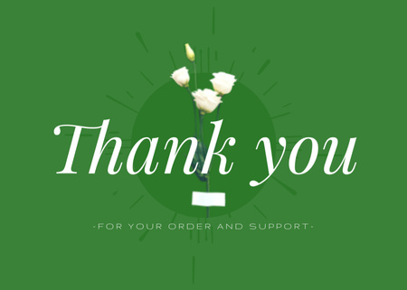 Message Thank You For Your Order with White Flowers on Green Postcard 5x7in Design Template