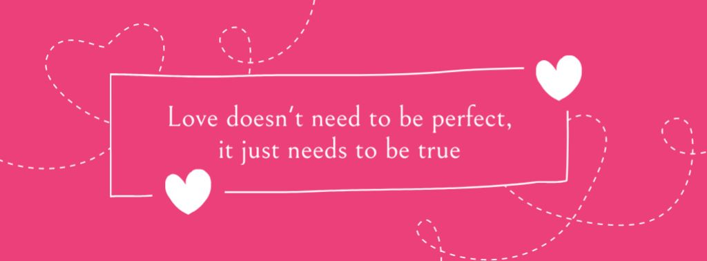 Designvorlage Quote about How Love doesn't need to be Perfect in Pink für Facebook cover