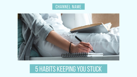 Blog about Habits that Keep you Stuck Youtube Thumbnail Design Template