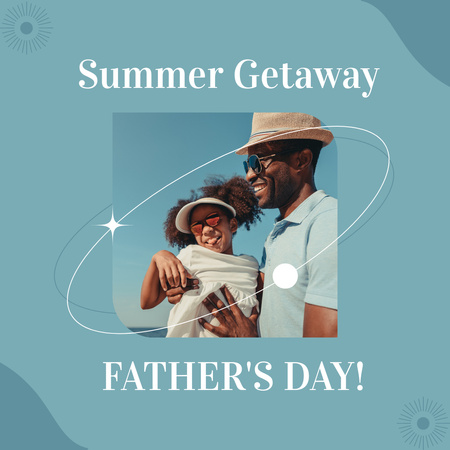 Summer Getaway on Father's Day Instagram Design Template