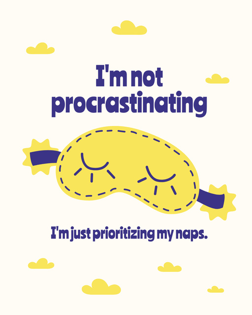Designvorlage Funny Quote About Prioritizing Rest Over Tasks für Instagram Post Vertical