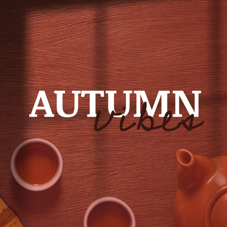 Autumn Inspiration with Warm Tea on Table Instagram tervezősablon