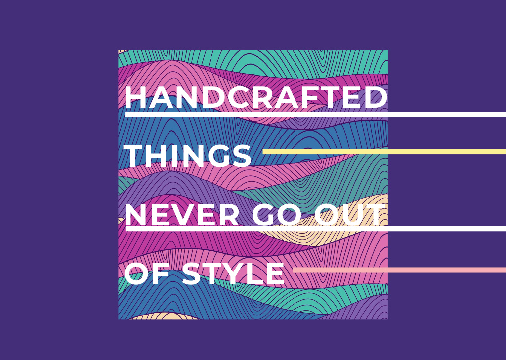 Designvorlage Handcraft Quote with Colourful Lines and Waves für Postcard