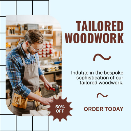 Serviço sofisticado de carpintaria com tarifas reduzidas Instagram AD Modelo de Design