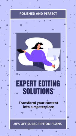 Modèle de visuel Expert Editing Solutions With Discounts For Subscription Service - Instagram Story