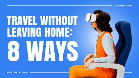 Set of Ways For Travel From Home With VR Glasses Youtube Thumbnail Design Template