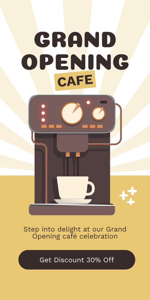 Amazing Cafe Grand Opening With Discounts And Coffee Machine Graphic Design Template