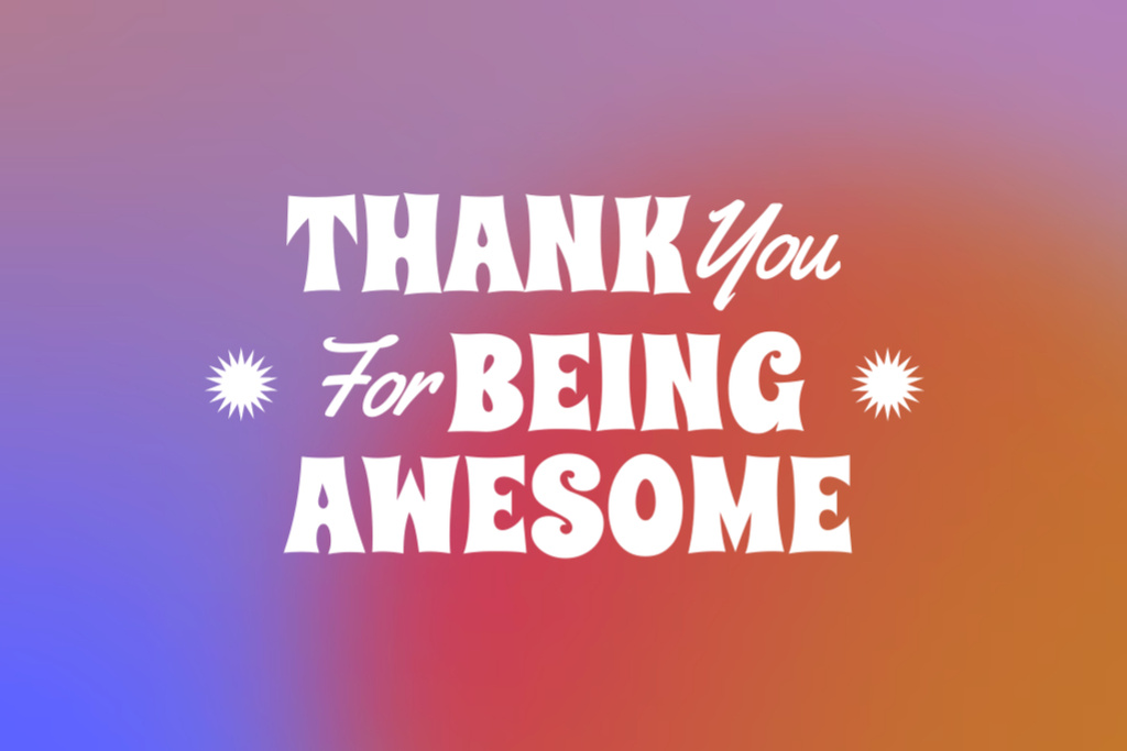 Thank You for Being Awesome Phrase On Colorful Gradient Postcard 4x6in Design Template