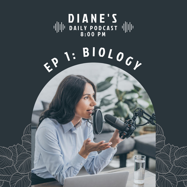 Diane's Podcast Cover,Episode 1: Biology Podcast Cover Design Template