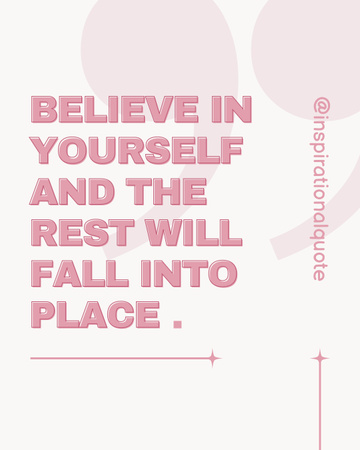 Designvorlage Inspirierendes Zitat in Pink über den Glauben an sich selbst für Instagram Post Vertical