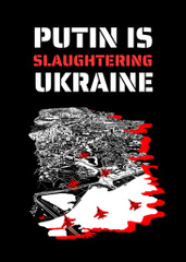 Putin slaughtering Ukraine