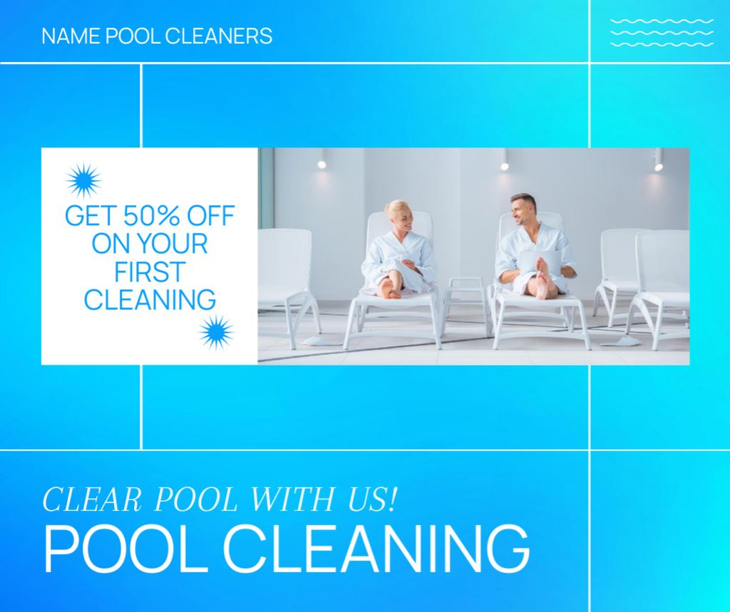 Platilla de diseño Discounts on First Cleaning of Private Pools Facebook