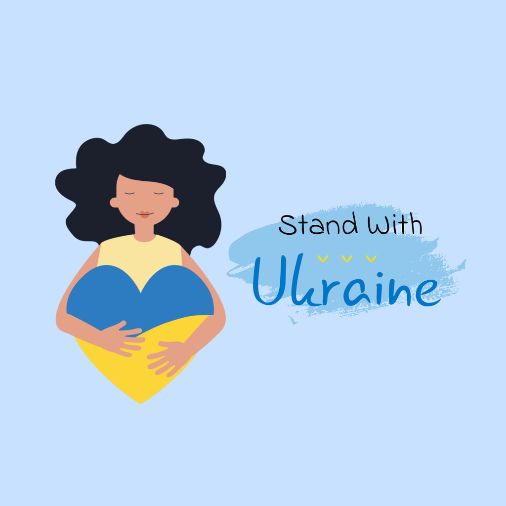 Designvorlage Motivation to Stand with Ukraine with Woman holding Heart für Instagram