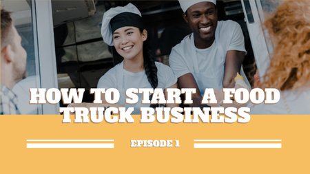 Blog about How to Start Food Truck Business Youtube Thumbnail Design Template