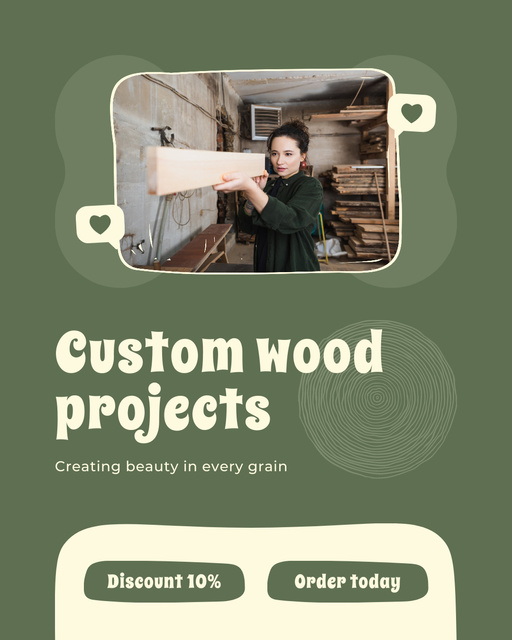 Modèle de visuel Ad of Custom Wood Projects with Woman in Workshop - Instagram Post Vertical