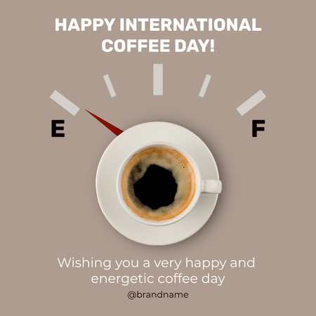 Happy International Coffee Day Greetings With Speedometer Instagram Design Template