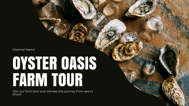 Interesting and Exciting Oyster Farm Tours Youtube Thumbnail Design Template