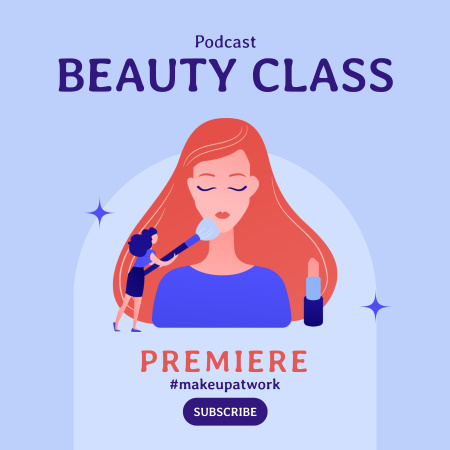 Designvorlage Beauty Classes Podcast Premiere  für Podcast Cover