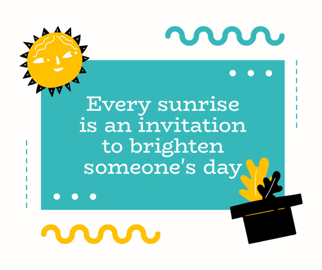 Designvorlage Meaningful Quote about Sunrise für Facebook