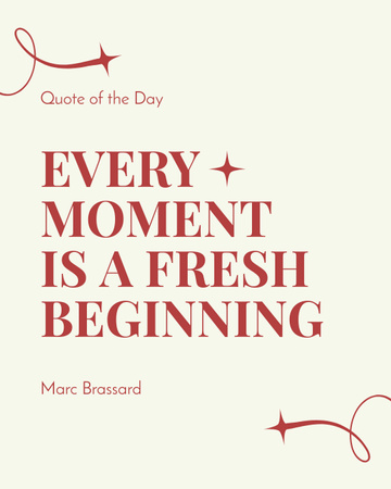 Quote of the Day about Every Moment is a Fresh Beginning Instagram Post Vertical Design Template