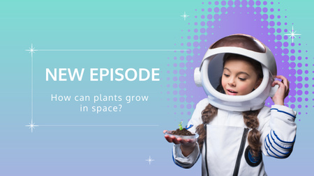 Ontwerpsjabloon van Youtube Thumbnail van Vlog-aflevering over planten die in de ruimte groeien