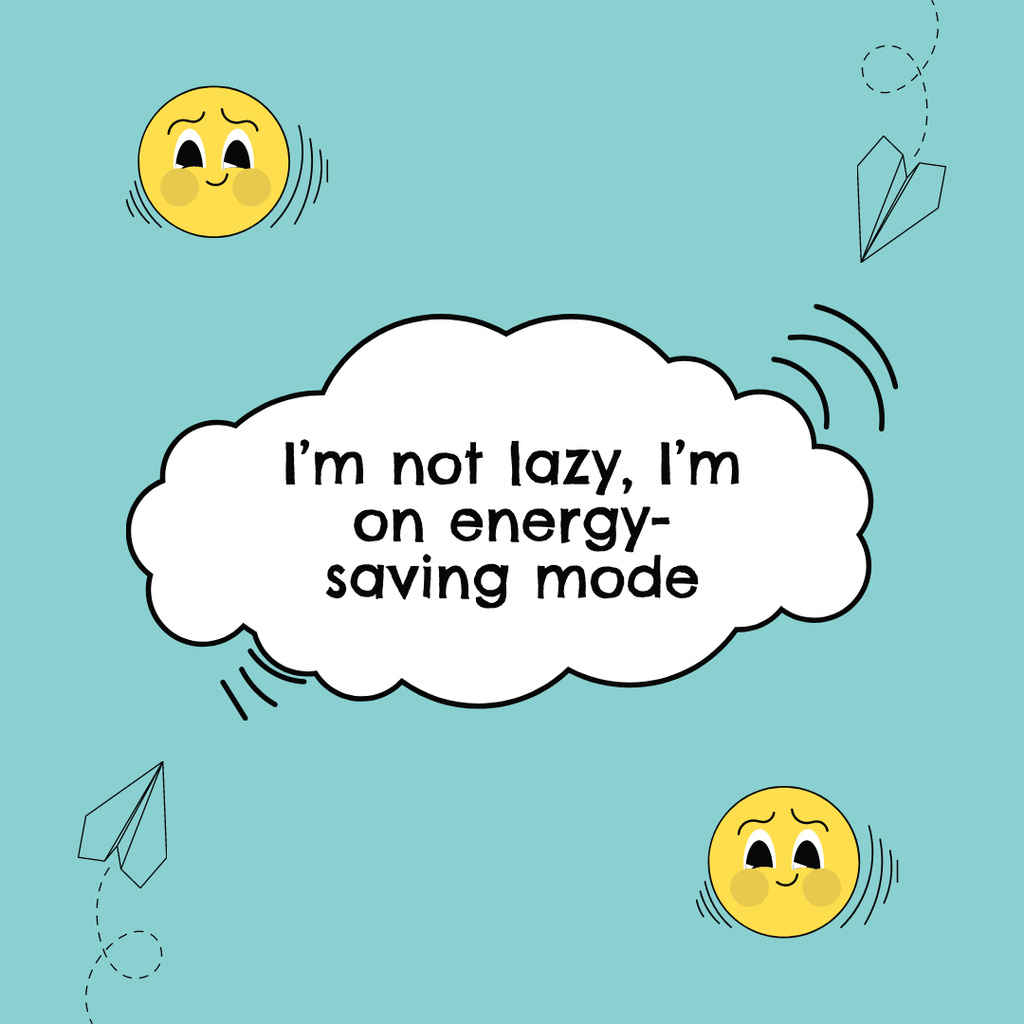Plantilla de diseño de Humorous Phrase About Laziness Instagram 
