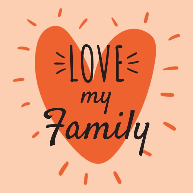 Family Day bright Inspiration with Heart Instagram Design Template