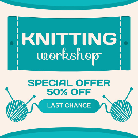 Knitting Workshop Announcement With Discount Instagram Design Template