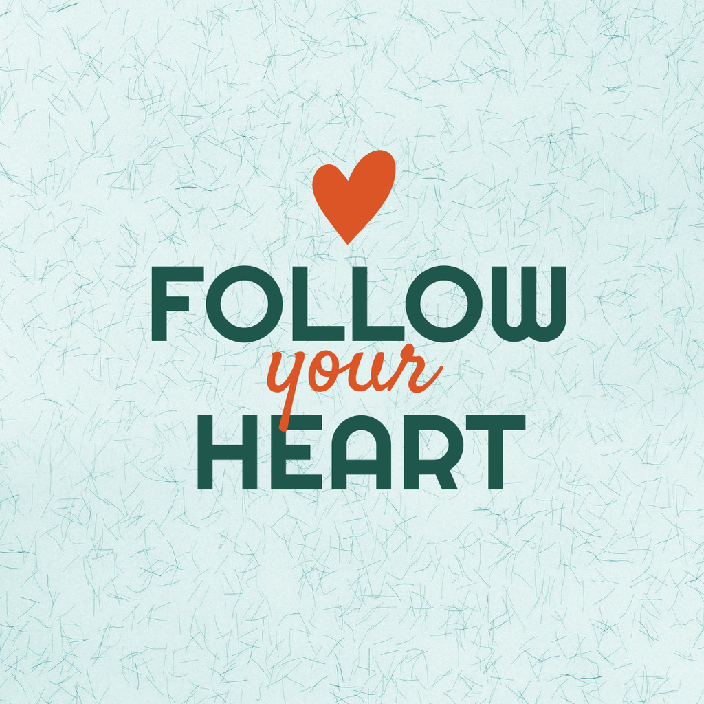 Ontwerpsjabloon van Instagram van Inspirational Phrase with Red Heart