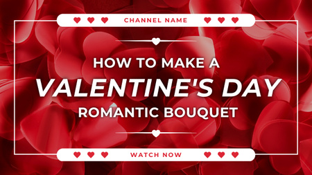 Útmutató romantikus csokor készítéséhez Valentin-napra Youtube Thumbnail tervezősablon