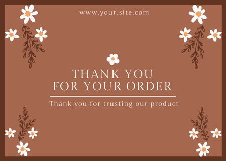 Thank You for Your Order Message with White Flowers on Brown Card Design Template