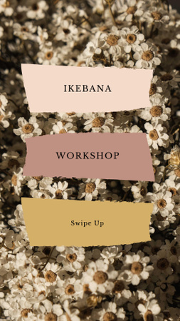 Designvorlage Ikebana Workshop Announcement with Cute Flowers für Instagram Story