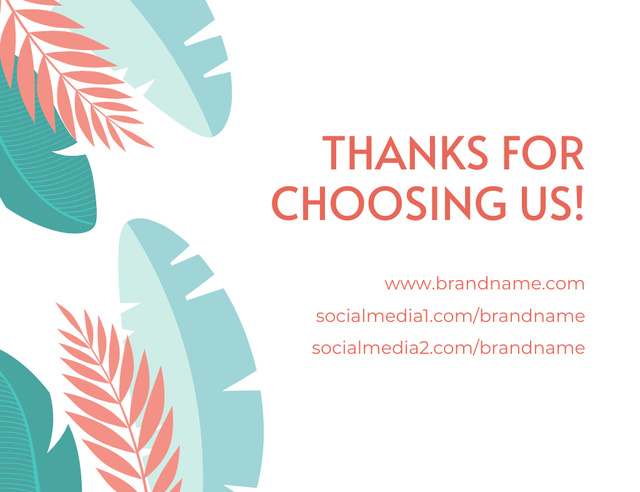 Designvorlage Thank You For Choosing Us Message with Simple Tropical Leaves für Thank You Card 5.5x4in Horizontal