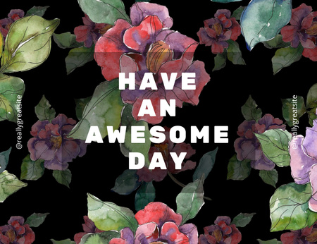 Have an Awesome Day Quote with Floral Watercolor Pattern Thank You Card 5.5x4in Horizontal Design Template